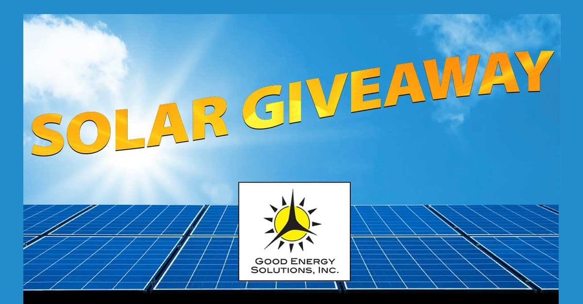 Good Energy Solutions Solar GiveAway