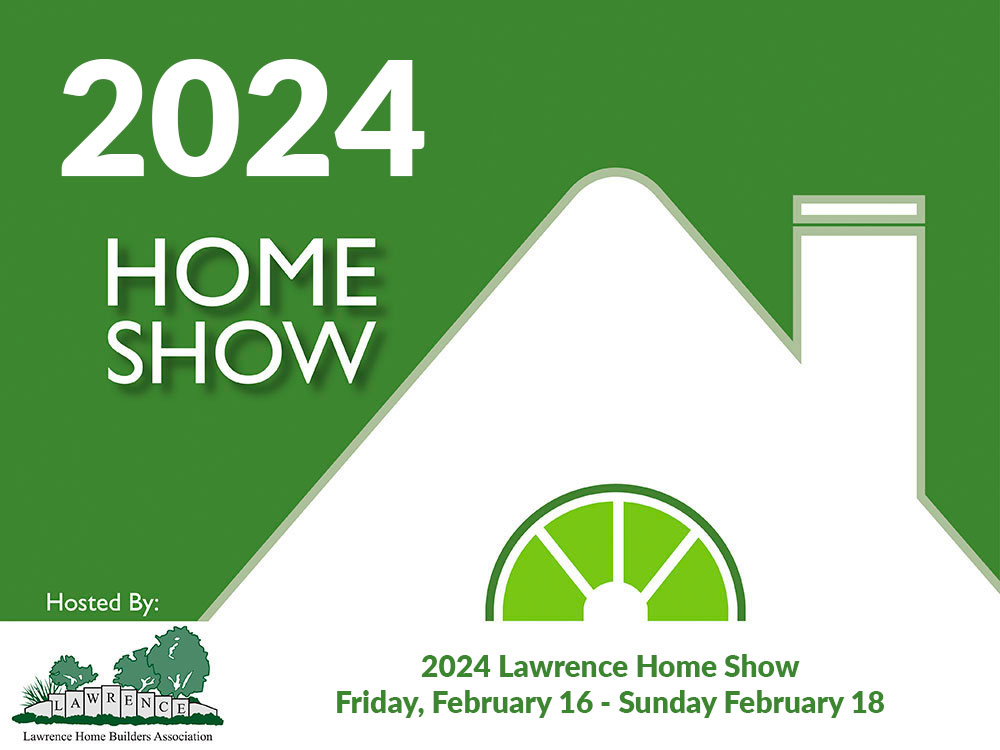 2024 Lawrence Home Builders Association Home Show